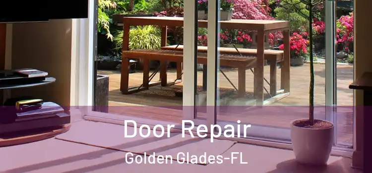 Door Repair Golden Glades-FL