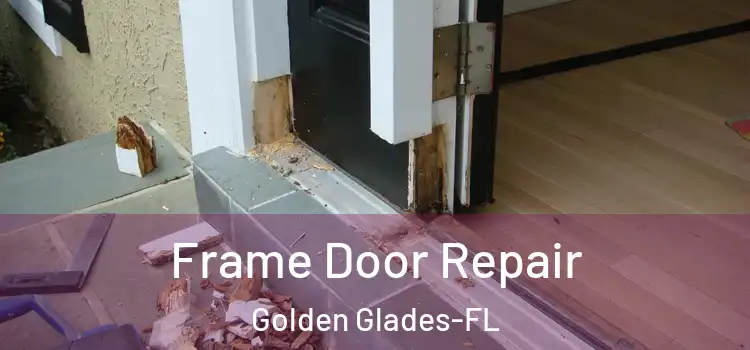  Frame Door Repair Golden Glades-FL