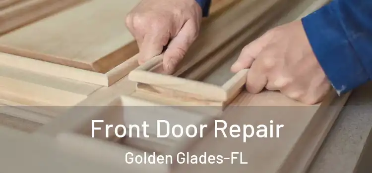  Front Door Repair Golden Glades-FL